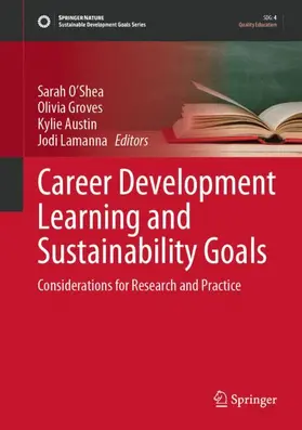 O’Shea / Lamanna / Groves |  Career Development Learning and Sustainability Goals | Buch |  Sack Fachmedien