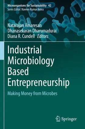 Amaresan / Cundell / Dharumadurai |  Industrial Microbiology Based Entrepreneurship | Buch |  Sack Fachmedien