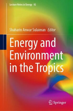 Sulaiman |  Energy and Environment in the Tropics | Buch |  Sack Fachmedien