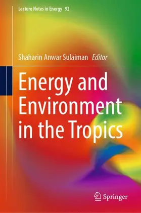 Sulaiman |  Energy and Environment in the Tropics | Buch |  Sack Fachmedien