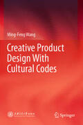 Wang |  Creative Product Design With Cultural Codes | Buch |  Sack Fachmedien