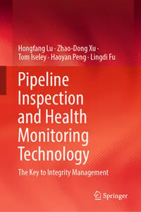 Lu / Xu / Iseley | Pipeline Inspection and Health Monitoring Technology | E-Book | www.sack.de