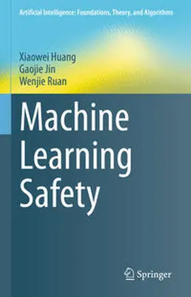 Huang / Jin / Ruan |  Machine Learning Safety | eBook | Sack Fachmedien