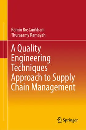 Rostamkhani / Ramayah |  A Quality Engineering Techniques Approach to Supply Chain Management | eBook | Sack Fachmedien