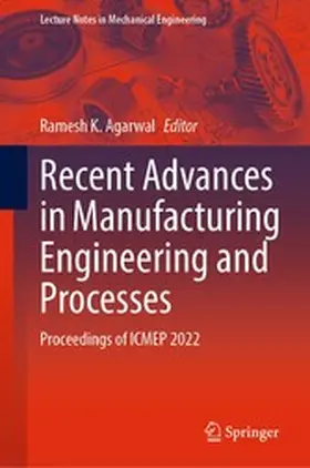 Agarwal |  Recent Advances in Manufacturing Engineering and Processes | eBook | Sack Fachmedien