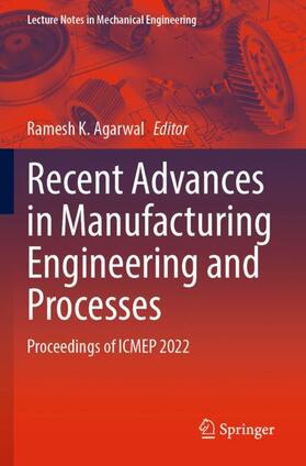 Agarwal |  Recent Advances in Manufacturing Engineering and Processes | Buch |  Sack Fachmedien