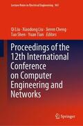 Liu / Tian / Cheng |  Proceedings of the 12th International Conference on Computer Engineering and Networks | Buch |  Sack Fachmedien