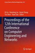 Liu / Cheng / Shen |  Proceedings of the 12th International Conference on Computer Engineering and Networks | eBook | Sack Fachmedien