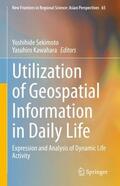 Kawahara / Sekimoto |  Utilization of Geospatial Information in Daily Life | Buch |  Sack Fachmedien