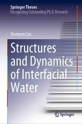 Cao | Structures and Dynamics of Interfacial Water | E-Book | www.sack.de