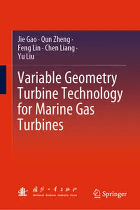 Gao / Zheng / Lin |  Variable Geometry Turbine Technology for Marine Gas Turbines | eBook | Sack Fachmedien