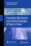 He / Wang / Chen |  Formation Mechanism and Control Strategies of Haze in China | Buch |  Sack Fachmedien