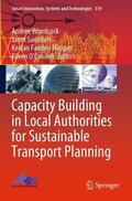 Woodcock / O’Connell / Saunders |  Capacity Building in Local Authorities for Sustainable Transport Planning | Buch |  Sack Fachmedien