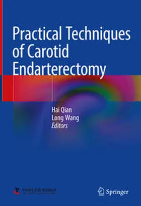 Qian / Wang |  Practical Techniques of Carotid Endarterectomy | eBook | Sack Fachmedien