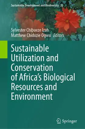 Izah / Ogwu |  Sustainable Utilization and Conservation of Africa’s Biological Resources and Environment | eBook | Sack Fachmedien