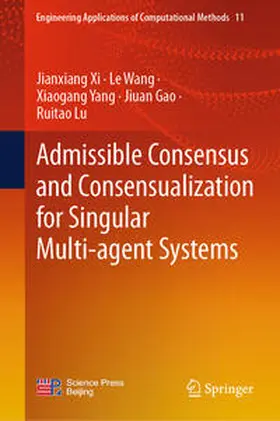 Xi / Wang / Yang | Admissible Consensus and Consensualization for Singular Multi-agent Systems | E-Book | sack.de
