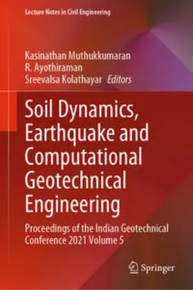 Muthukkumaran / Ayothiraman / Kolathayar | Soil Dynamics, Earthquake and Computational Geotechnical Engineering | E-Book | sack.de