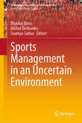 Basu / Desbordes / Sarkar |  Sports Management in an Uncertain Environment | eBook | Sack Fachmedien