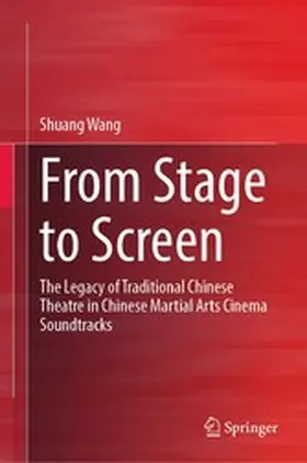 Wang |  From Stage to Screen | eBook | Sack Fachmedien