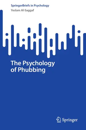 Al-Saggaf |  The Psychology of Phubbing | Buch |  Sack Fachmedien