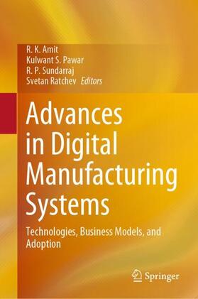Amit / Ratchev / Pawar | Advances in Digital Manufacturing Systems | Buch | 978-981-1970-70-2 | sack.de
