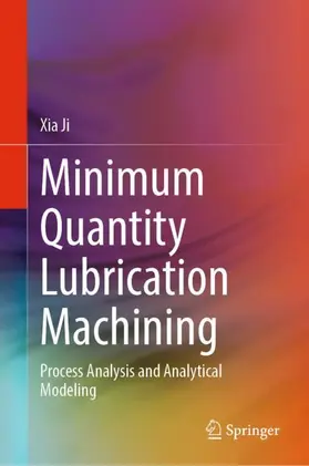 Ji |  Minimum Quantity Lubrication Machining | Buch |  Sack Fachmedien