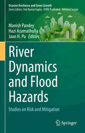 Pandey / Azamathulla / Pu |  River Dynamics and Flood Hazards | eBook | Sack Fachmedien