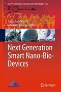 Biswas / Dutta |  Next Generation Smart Nano-Bio-Devices | Buch |  Sack Fachmedien