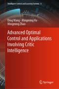 Wang / Ha / Zhao |  Advanced Optimal Control and Applications Involving Critic Intelligence | eBook | Sack Fachmedien