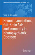 Kim |  Neuroinflammation, Gut-Brain Axis and Immunity in Neuropsychiatric Disorders | eBook | Sack Fachmedien