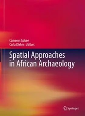 Gokee / Klehm |  Spatial Approaches in African Archaeology | eBook | Sack Fachmedien