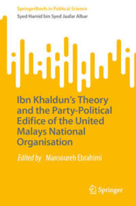 bin Syed Jaafar Albar | Ibn Khaldun’s Theory and the Party-Political Edifice of the United Malays National Organisation | E-Book | sack.de