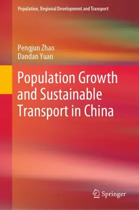 Zhao / Yuan |  Population Growth and Sustainable Transport in China | Buch |  Sack Fachmedien