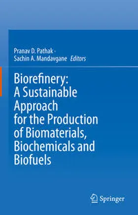 Pathak / Mandavgane | Biorefinery: A Sustainable Approach for the Production of Biomaterials, Biochemicals and Biofuels | E-Book | www.sack.de