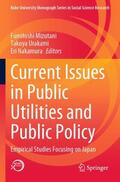 Mizutani / Nakamura / Urakami |  Current Issues in Public Utilities and Public Policy | Buch |  Sack Fachmedien