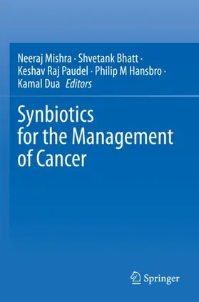 Mishra / Bhatt / Paudel |  Synbiotics for the Management of Cancer | Buch |  Sack Fachmedien