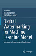 Fan / Chan / Yang |  Digital Watermarking for Machine Learning Model | eBook | Sack Fachmedien