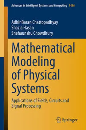 Chattopadhyay / Hasan / Chowdhury | Mathematical Modeling of Physical Systems | E-Book | sack.de