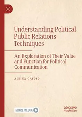 Gayoso |  Understanding Political Public Relations Techniques | Buch |  Sack Fachmedien