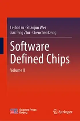 Liu / Wei / Zhu |  Software Defined Chips | eBook | Sack Fachmedien