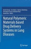 Dureja / Adams / Löbenberg |  Natural Polymeric Materials based Drug Delivery Systems in Lung Diseases | eBook | Sack Fachmedien