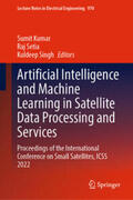 Kumar / Setia / Singh |  Artificial Intelligence and Machine Learning in Satellite Data Processing and Services | eBook | Sack Fachmedien