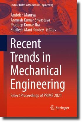 Maurya / Pandey / Srivastava |  Recent Trends in Mechanical Engineering | Buch |  Sack Fachmedien