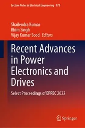 Kumar / Singh / Sood | Recent Advances in Power Electronics and Drives | E-Book | www.sack.de