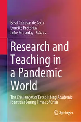 Cahusac de Caux / Pretorius / Macaulay |  Research and Teaching in a Pandemic World | eBook | Sack Fachmedien