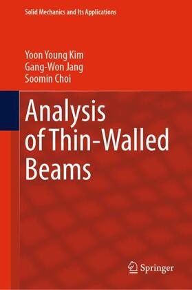 Kim / Choi / Jang | Analysis of Thin-Walled Beams | Buch | 978-981-1977-71-8 | sack.de