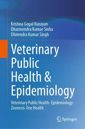 Narayan / Singh / Sinha | Veterinary Public Health & Epidemiology | Buch | 978-981-19-7799-2 | www.sack.de