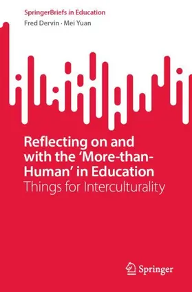 Yuan / Dervin |  Reflecting on and with the 'More-than-Human' in Education | Buch |  Sack Fachmedien