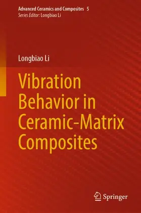 Li |  Vibration Behavior in Ceramic-Matrix Composites | Buch |  Sack Fachmedien
