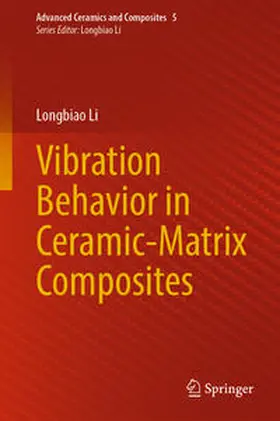 Li |  Vibration Behavior in Ceramic-Matrix Composites | eBook | Sack Fachmedien